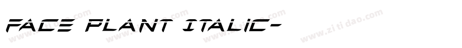 Face plant Italic字体转换